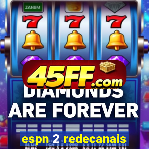 espn 2 redecanais